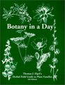 Botany in a Day  Thomas J Elpel's Herbal Field Guide to Plant Families 4th Ed