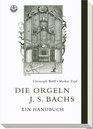 Die Orgeln J S Bachs