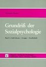 Grundri der Sozialpsychologie in 2 Bdn Bd2 Individuum Gruppe Gesellschaft