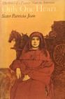 Only One Heart The Story of a Pioneer Nun in America