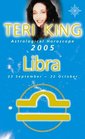 Teri King's Astrological Horoscope for 2005 Libra