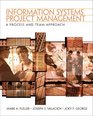 Information Systems Project Management A Process and Team Approach