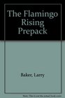 The Flamingo Rising Prepack