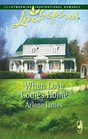 When Love Comes Home (Love Inspired, No 381)