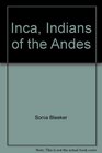 Inca Indians of the Andes