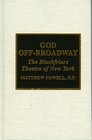 God OffBroadway  The Blackfriars Theatre of New York