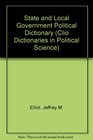 State and Local Government Political Dictionary