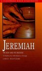 Jeremiah The Man and His Message