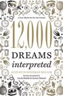 12000 Dreams Interpreted A New Edition for the 21st Century