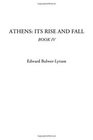 Athens Its Rise and Fall Book IV