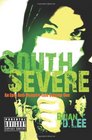 South Severe An Epic AntiVampire Tale Volume One