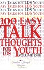 100 Easy Talks for LDS Youth Volume One