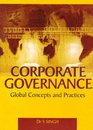 Corporate Governance Global Concepts and Practices