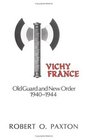 Vichy France  Old Guard and New Order 194044