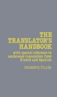 The Translator's Handbook With special reference to conference translation from French and Spanish