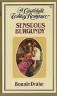 Sensuous Burgundy (Candlelight Ecstasy Romance, No 32)