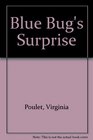 Blue Bug's Surprise