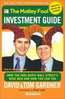 The Motley Fool Investment Guide Revised Edition  How the Fool Beats Wall Street's Wise Men and You Can Too