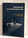 Being Human in a Technological Age