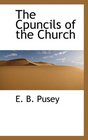 The Cpuncils of the Church