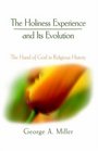 The Holiness Experience and Its Evolution