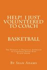Help  I just Volunteered to Coach The Positive  Practical Approach to Coaching Young Kids