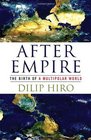 After Empire The Birth of a Multipolar World
