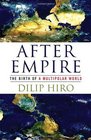 After Empire The Birth of a Multipolar World