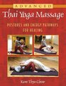 Advanced Thai Yoga Massage Postures and Energy Pathways for Healing