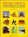 Feng Shui Environments of Power  A Study of Chinese Architecture