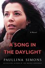 A Song in the Daylight A Novel