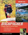 The Essential Backpacker A Complete Guide for the Foot Traveler