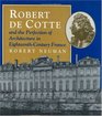 Robert de Cotte and the Perfection of Architecture in EighteenthCentury France