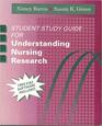 Student Study Guide for Understanding Nursing Research