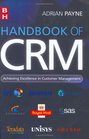 Handbook of CRM Achieving Excellence through Customer Management