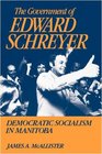 The Government of Edward Schreyer