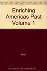 Enriching Americas Past Volume 1