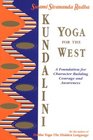 Kundalini Yoga for the West A Foundation for Character Building Courage and Awareness