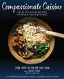 Compassionate Cuisine 125 PlantBased Recipes from Our Vegan Kitchen