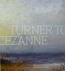 Turner to Czanne Masterpieces from the Davies Collection National Museum Wales