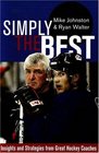 Simply the Best Insights and Strategies from Great Coaches