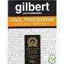 Gilbert Law Summaries Civil Procedure