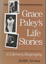 Grace Paley's Life Stories A Literary Biography