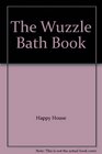 The Wuzzle Bath Book