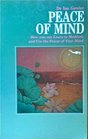 Peace of Mind How You Can Learn to Meditate and Use the Power of Your Mind