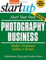 Start Your Own Photography Business 2/E