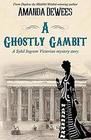 A Ghostly Gambit A Sybil Ingram Victorian mystery story
