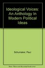 Ideological Voices An Anthology In Modern Political Ideas