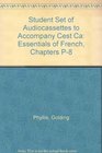 Student Set of Audiocassettes to Accompany Cest Ca Essentials of French Chapters P8