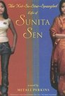 Notso Starspangled Life of Sunita Sen